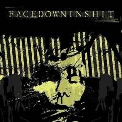 Facedowninshit : Nothing Positive, Only Negative